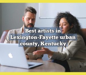 Best artists in Lexington-Fayette urban county, Kentucky
