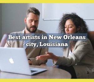 Best artists in New Orleans city, Louisiana