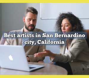 Best artists in San Bernardino city, California