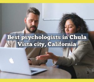 Best psychologists in Chula Vista city, California
