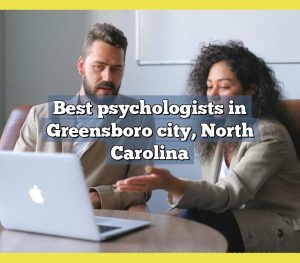 Best psychologists in Greensboro city, North Carolina