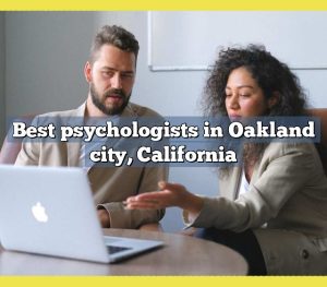 Best psychologists in Oakland city, California